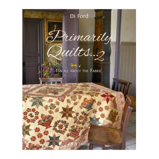 Primarily Quilts 2 - Di Ford published by Quiltmania